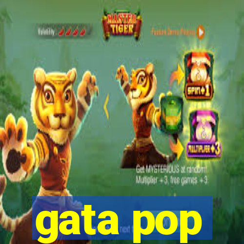 gata pop